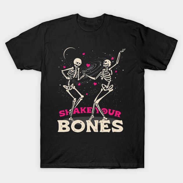 Shake Your Bones T-Shirt by constantine2454